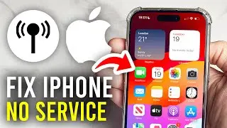 How To Fix No Service On iPhone - Full Guide