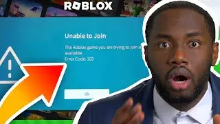 How to Fix Roblox Error Code 103 | Error Code 103 Roblox