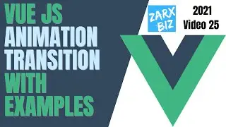 #25 vue js animation transition with examples | Vuejs Tutorial | Vuejs for beginners