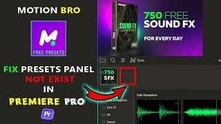 How to Fix Motion Bro Presets Panel Not Exist in Premiere Pro Premiere Pro Tutorial