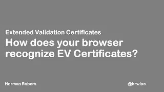 How does my browser recognize Extended Validation (EV) Certificates?