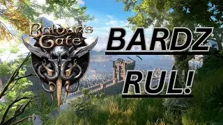 Baldur's Gate 3 But The Bards Take Over