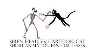 Siren Head vs. Cartoon Cat (2024) - Short Animation Fan Film Teaser