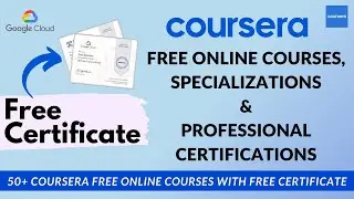 Coursera Free Courses with Certificates | Coursera Free Google Cloud Certifications 2021