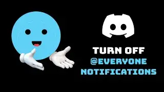 How To Turn Off Everyone Notifications On Discord (And Disable Mobile Push Notifications)