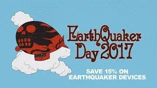 August 5th, 2017 - EarthQuaker Day | UniqueSquared.com