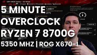 5 Minute Overclock: Ryzen 7 8700G to 5350 MHz