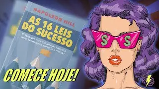 As 16 LEIS Do Sucesso -  Napoleon Hill - Tenha um Ano Incrível!