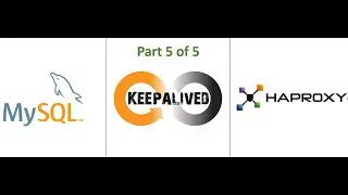 MySQL Master Master Replication and Automatic Failover on CentOS 8 (Part 5 of 5)