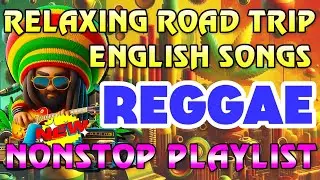 BEST REGGAE MIX 202️4-RELAXING REGGAE SONGS MOST REQUESTED 🌽REGGAE MUSIC HITS 2024