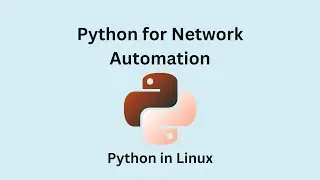 Python for Network Automation | Python Installation in Linux