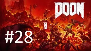 [Все секреты] [Кошмар] Прохождение Doom 4 (Часть 28)