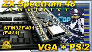 Эмулятор ZX Spectrum 48K c выходом VGA и клавиатурой PS/2 на STM32F401(411)