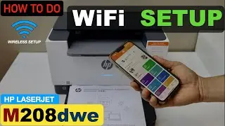 HP LaserJet M208dw WiFi Setup, Wireless Setup.