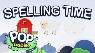 Barn - Sheep - Wool | Spelling Time With Pop Babies