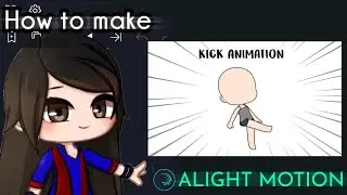 How to make a kick animation in Alight Motion || Gacha Stu-Club Tutorial ||