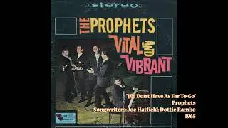 "We Don't Have As Far To Go" - Prophets (1965) - Duane Allen