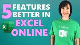 5 Excel Online Features BETTER than Desktop | FREE for Everyone!