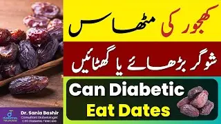 Can Diabetic Eat Dates??  How many Dates a diabetic can eat?