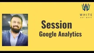 What is a Session in Google Analytics