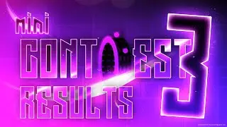 Mini Creator Contest 3 Results | Geometry Dash