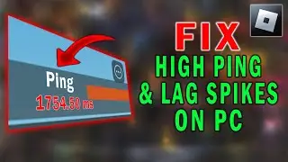 How To  Fix High Ping & Lag Spikes On Roblox PC 2023