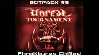 UT Soundtrack - Botpack #9 (Phrakture's Chilled Breakbeat Redux)