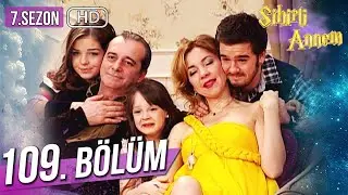 Sihirli Annem 109. Bölüm HD (7. Sezon FİNAL)