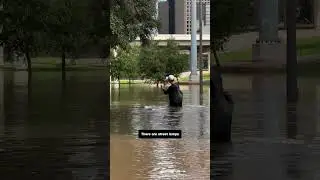 Flooded streets turn dangerous quickly in Houston