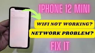 Iphone 12 Mini Wifi Not Working How To Fix The Network