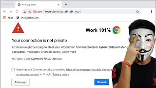 Your connection is not private | Your Connection Is Not Private Google Chrome Windows 7 in Hindi.