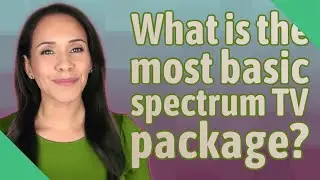 What is the most basic spectrum TV package?