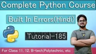 Python Errors and Built In Errors | Complete Python Tutorial #185