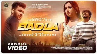 BADLA 💔😡 || Official MUSIC  VIDEO 💥 || LOKESH & RACHANA SAMBALPURI SONG || JOJO J5 PRODUCTION