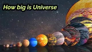 How big is the universe | Solar system size comparison | Black holes