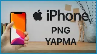 iPhone PNG Yapma - iPhone PNG Nasıl Yapılır