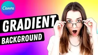 GRADIENT Backgrounds in CANVA — Masterful Gradients in Minutes!