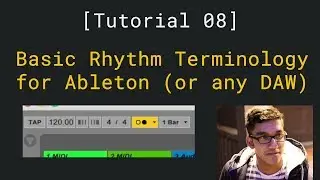 Basic Rhythm Terminology for Ableton or any DAW (Beginner Friendly) [ Tutorial 08 ]