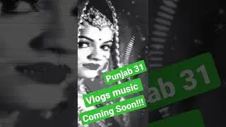 Coming Soon 🔜 Punjab 31 - young blood music - Punjabi dhol beat vlogs music