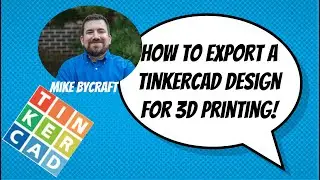 How to Export from TinkerCAD for 3D Printing