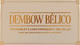 Dembow Bélico (Lyric Video) - Tito Double P, Luis R Conriquez, Joel De La P