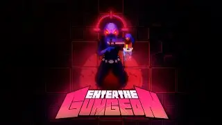 [4] - Наконец-то дошёл до 4-го этажа : Enter the Gungeon