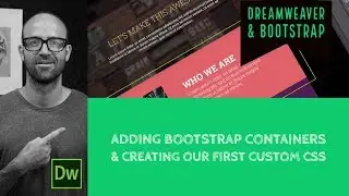 Adding Bootstrap containers & creating our first custom CSS - Dreamweaver Tutorial [12/54]