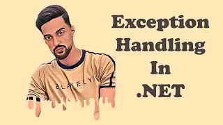 How To Manage Exceptions In .Net (Exception Handling)