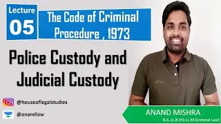 Police Custody and Judicial Custody | difference between judicial custody and police custody in CrPC