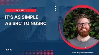 It's as simple as src to ngSrc | Jay 🔔 | Angular Tiny Conf 2023