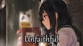 Nightcore - Unfaithful - (Lyrics)