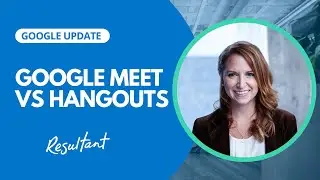 What's the difference between Google Hangouts and Google Meet?