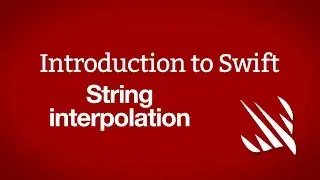 Introduction to Swift: String interpolation