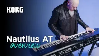 Korg Nautilus AT: Overview